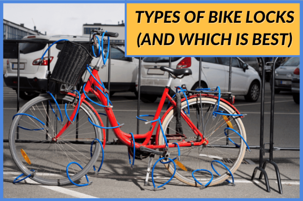 Types of Bike Locks and Which is Best