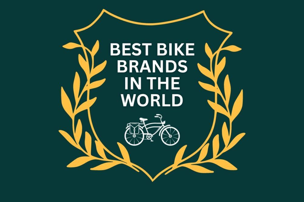 Best Bicycle Brands in the World Top 42 Ranked